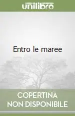 Entro le maree Vendita Finale