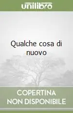 Qualche cosa di nuovo Acquista Ora