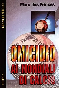 Omicidio ai mondiali di calcio Sconto
