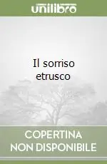Prezzo Basso Il sorriso etrusco