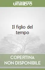 Il figlio del tempo Offerta Limitata