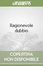 Ragionevole dubbio Reso Gratuito