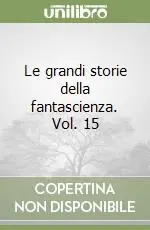 Le grandi storie della fantascienza. Vol. 15 Saldi