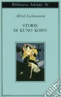 Storie di Kuno Kohn. Racconti e poesie Ultima Occasione