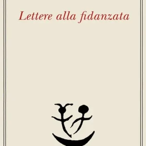 Lettere alla fidanzata Must-Have