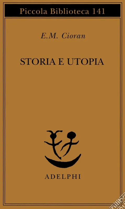Storia e utopia Must-Have