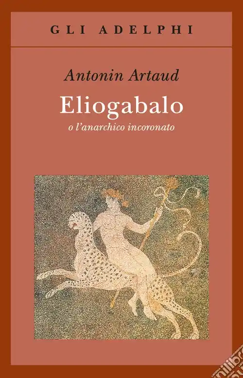 Eliogabalo o l‘anarchico incoronato Ordina Subito
