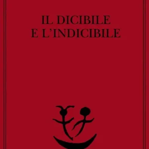Vendita Finale Il dicibile e l‘indicibile. Saggi radiofonici