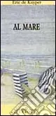 Al mare Quantità Limitata