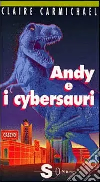 Andy e i cybersauri Compra Oggi Stesso
