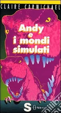 Andy e i mondi simulati Nuova Collezione
