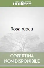 Compra Adesso Rosa rubea