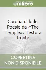 Offerta Corona di lode. Poesie da «The Temple». Testo a fronte