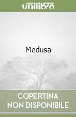 Medusa Solo Oggi