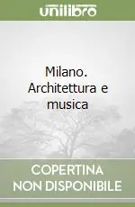 Prezzo Di Fabbrica Milano. Architettura e musica