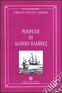 Affare Peripezie di Alonso Ramírez