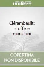 Esclusivo Clérambaullt stoffe e manichini