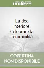 Spedizione Espresso La dea interiore. Celebrare la femminilità