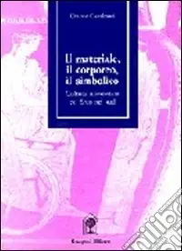 Il materiale, il corporeo, il simbolico Prezzo Scontato