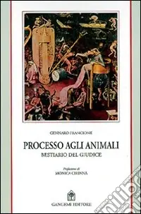 Processo agli animali. Il bestiario del giudice Offerta Lampo