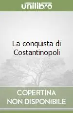 Prezzo Di Fabbrica La conquista di Costantinopoli