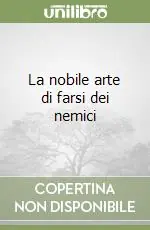 La nobile arte di farsi dei nemici Promozione