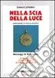 Nella scia della luce Reso Gratuito