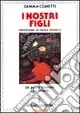 I nostri figli Promozione