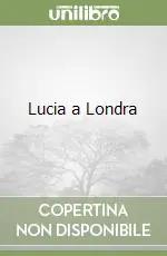 Quantità Limitata Lucia a Londra