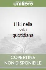 Il ki nella vita quotidiana Occasione Imperdibile