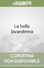 Prezzo Scontato La bella lavanderina
