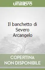 Il banchetto di Severo Arcangelo Professionale