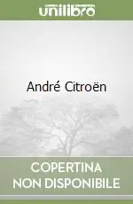 André Citroën Solo Oggi