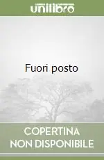 Nuova Collezione Fuori posto