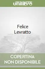 Felice Levratto Ultima Occasione