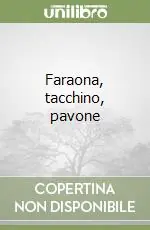 Acquista Ora Faraona, tacchino, pavone