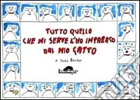 Tutto quello che mi serve l‘ho imparato dal mio gatto Occasione Imperdibile