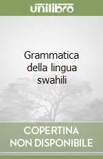 Ultime Pezzi Grammatica della lingua swahili