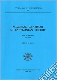 Sumerian grammar in babyloniana theory Prezzo Basso