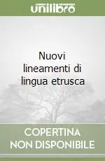 Nuovi lineamenti di lingua etrusca Promozione