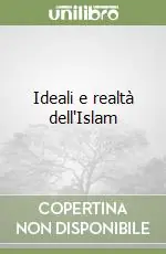 Occasione Imperdibile Ideali e realtà dell‘Islam