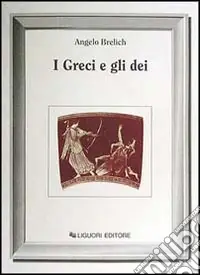 I greci e gli dei Prezzo Scontato