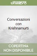 Spedizione Espresso Conversazioni con Krishnamurti