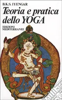 Teoria e pratica dello yoga Consegna Rapida