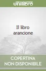Compra Oggi Stesso Il libro arancione