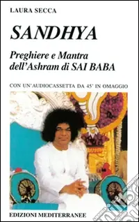 Sandhya. Preghiere e mantra dell‘Ashram di Sai Baba Compra Online