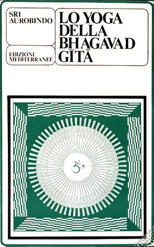 Lo yoga della Bhagavad Gita Occasione