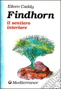 Findhorn il sentiero interiore Offerta
