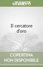 Prezzo Ridotto Il cercatore d‘oro