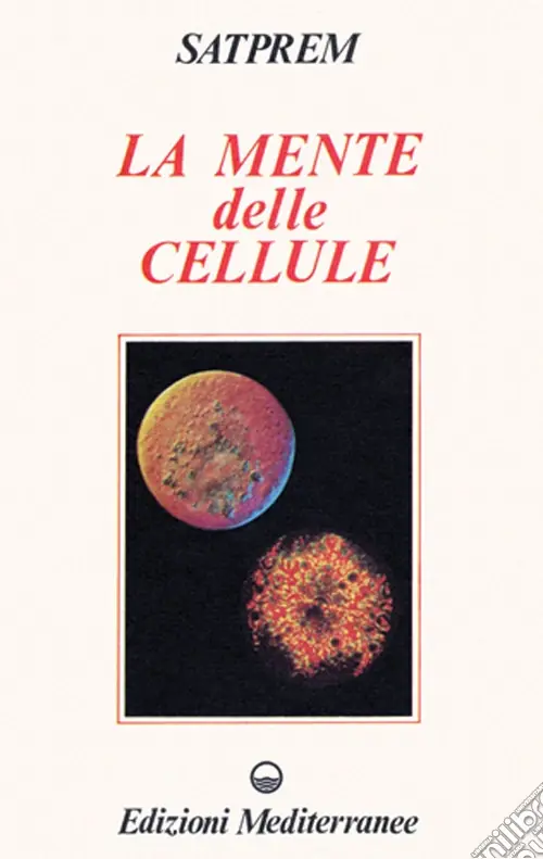 Compra Oggi Stesso La mente delle cellule